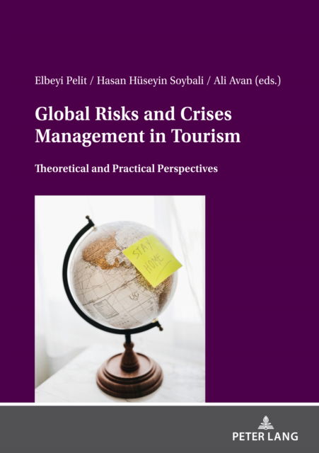 Cover for Elbeyi Pelit · Global Risks And Crises Management In Tourism: Theoretical And Practical Perspectives (Paperback Book) [New edition] (2022)