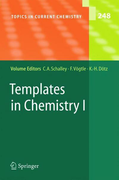 Cover for Christoph a Schalley · Templates in Chemistry I - Topics in Current Chemistry (Paperback Book) [Softcover reprint of hardcover 1st ed. 2004 edition] (2010)