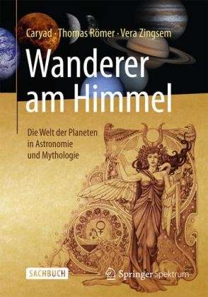 Cover for Thomas Romer · Wanderer am Himmel: Die Welt der Planeten in Astronomie und Mythologie (Hardcover Book) (2014)