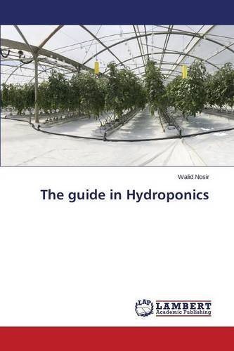 Cover for Nosir Walid · The Guide in Hydroponics (Paperback Book) (2014)