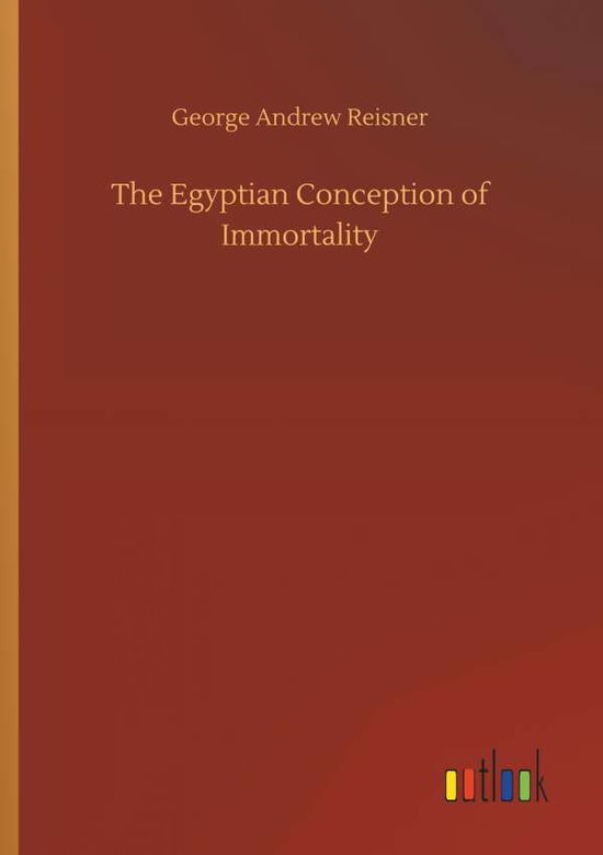 Cover for Reisner · The Egyptian Conception of Immo (Book) (2018)