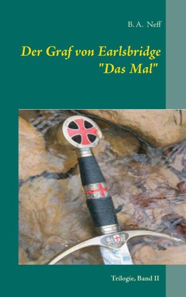 Cover for B. A. Neff · Der Graf Von Earlsbridge, Trilogie, Band II (Paperback Book) [German edition] (2014)