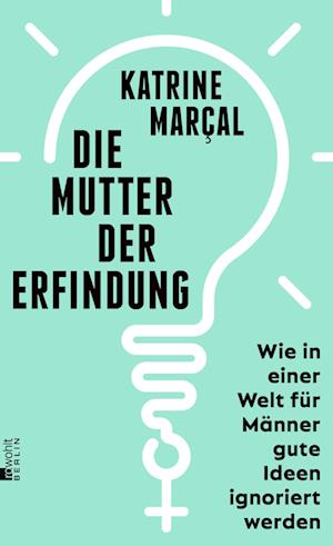 Cover for Katrine Marçal · Die Mutter der Erfindung (Gebundenes Buch) (2022)