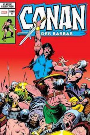 Conan der Barbar: Classic Collection - Christopher Priest - Kirjat - Panini Verlags GmbH - 9783741623424 - tiistai 11. tammikuuta 2022