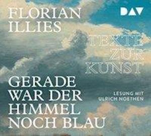 Cover for Florian Illies · Illies:gerade War Der Himmel.4 Cds (CD)