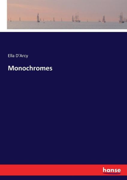 Cover for Ella D'Arcy · Monochromes (Paperback Book) (2017)