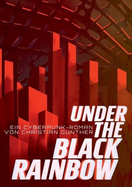 Cover for Günther · Under the Black Rainbow (Book) (2020)