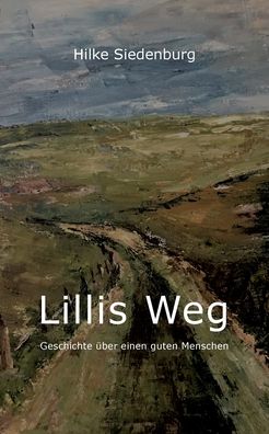 Cover for Hilke Siedenburg · Lillis Weg (Paperback Book) (2022)