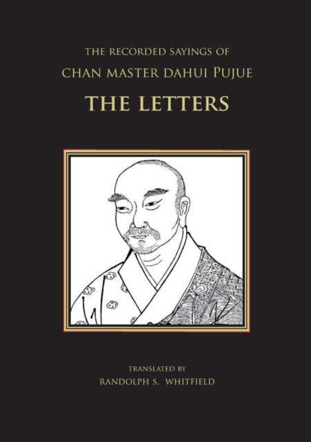 Cover for The Recorded Sayings of Chan Master Dahui Pujue: The Letters (Paperback Book) (2023)