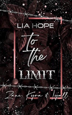 Cover for Lia Hope · To the Limit (Book) (2024)