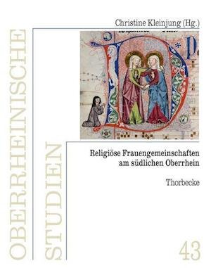 Cover for Christine Kleinjung · Religiöse Frauengemeinschaften am südlichen Oberrhein (Hardcover bog) (2021)