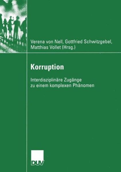 Cover for Verena Von Nell · Korruption: Interdisziplinare Zugange zu einem komplexen Phanomen - Sozialwissenschaft (Paperback Book) [2003 edition] (2003)