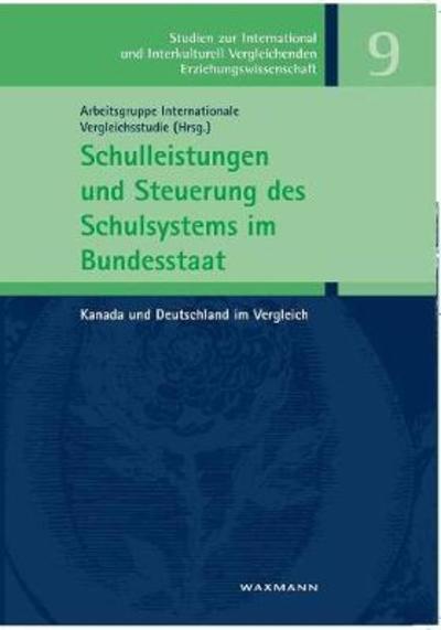 Cover for Arbeitsgr Int Vergleichsstudie · Schulleistungen und Steuerung des Schulsystems im Bundesstaat (Pocketbok) (2018)