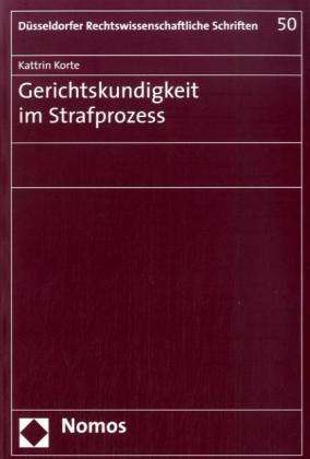 Gerichtskundigk.Strafprozess - K. Korte - Boeken -  - 9783832927424 - 