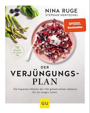 Der Verjüngungs-Plan - Nina Ruge - Książki - GRÄFE UND UNZER Verlag GmbH - 9783833889424 - 3 kwietnia 2023