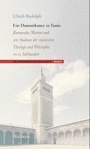 Ein Dominikaner in Tunis - Ulrich Rudolph - Książki - Wallstein Verlag GmbH - 9783835351424 - 9 marca 2022