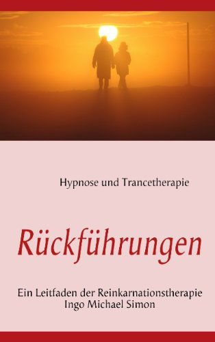 Cover for Ingo Michael Simon · Rückführungen (Paperback Book) [German edition] (2009)