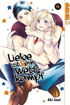 Cover for Aki Iwai · Liebe ist (k)ein Wettkampf 04 (Buch) (2022)