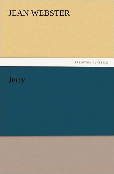 Cover for Jean Webster · Jerry (Tredition Classics) (Taschenbuch) (2012)