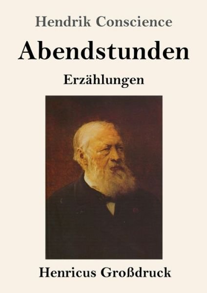 Cover for Hendrik Conscience · Abendstunden (Grossdruck) (Paperback Book) (2019)