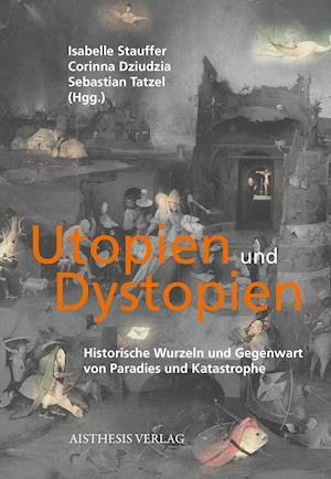 Cover for Isabelle Stauffer · Utopien und Dystopien (Paperback Book) (2021)