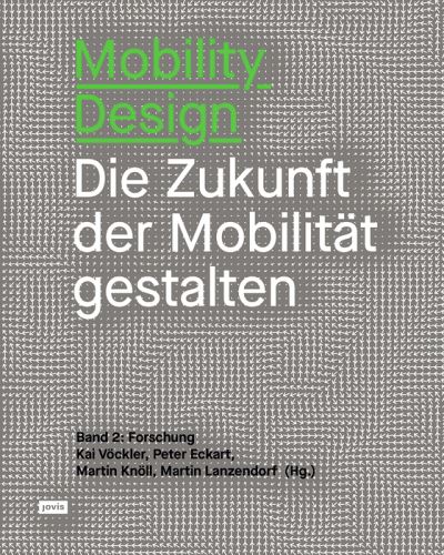 Cover for Peter Eckart · Mobility Design: Die Zukunft der Mobilitat gestalten. Band 2: Forschung (Paperback Book) (2022)