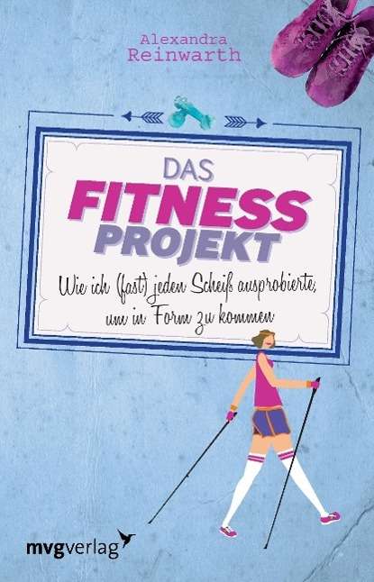 Cover for Reinwarth · Das Fitnessprojekt (Book)