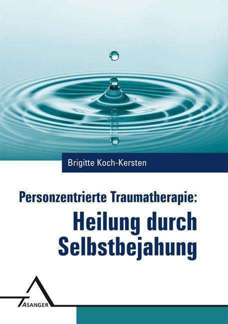 Cover for Koch-Kersten · Personzentrierte Traumathe (Book)