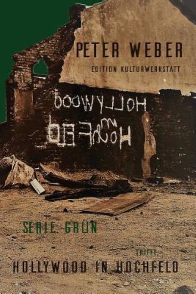 Cover for Peter Weber · Serie Grun trifft Hollywood in Hochfeld (Paperback Book) (2017)