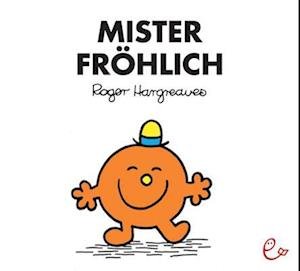 Cover for Roger Hargreaves · Mister Fröhlich (Bok) (2014)