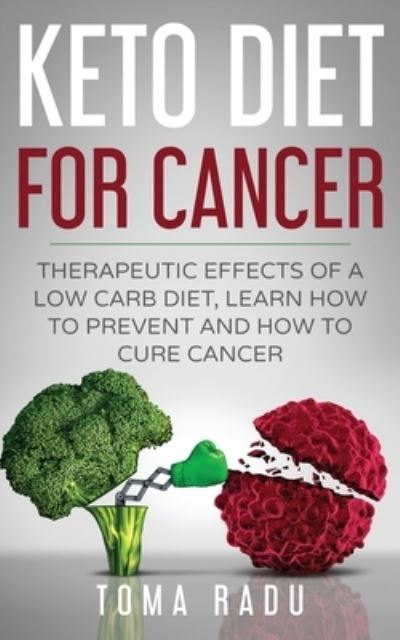 Cover for Radu Toma · Keto Diet for Cancer (Paperback Book) (2019)