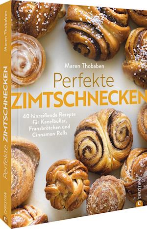 Cover for Maren Thobaben · Perfekte Zimtschnecken (Book) (2025)
