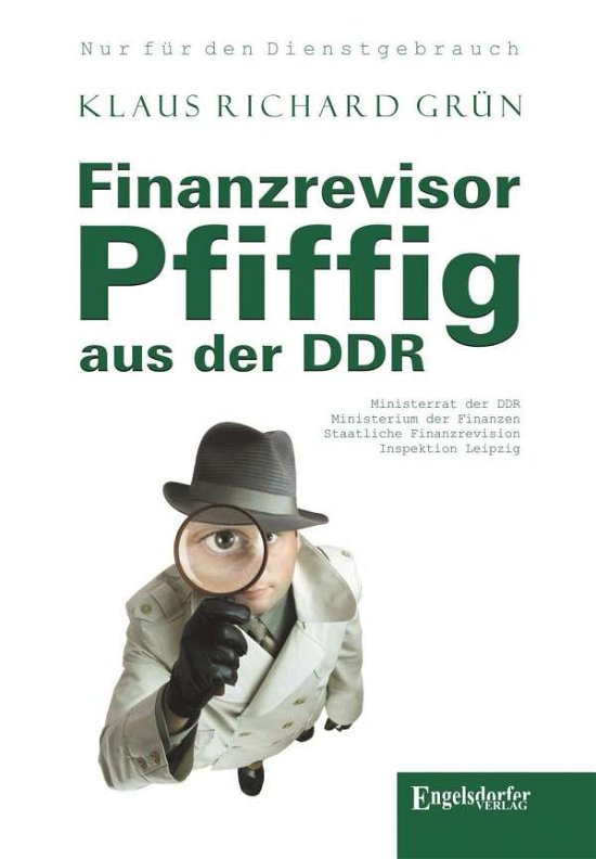 Cover for Grün · Finanzrevisor Pfiffig aus der DDR (Bog)