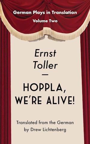 Cover for Ernst Toller · Hoppla, We're Alive (Book) (2022)