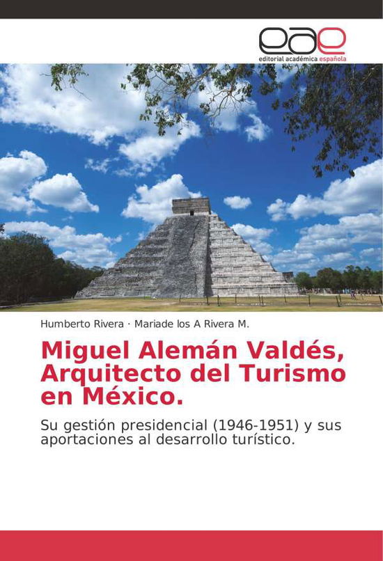 Cover for Rivera · Miguel Alemán Valdés, Arquitecto (Book)