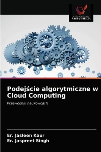 Cover for Er Jasleen Kaur · Podej?cie algorytmiczne w Cloud Computing (Taschenbuch) (2021)