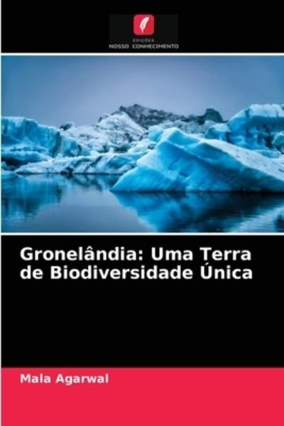Cover for Mala Agarwal · Gronelandia (Taschenbuch) (2021)