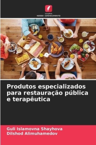 Cover for Guli Islamovna Shayhova · Produtos especializados para restauracao publica e terapeutica (Paperback Book) (2021)