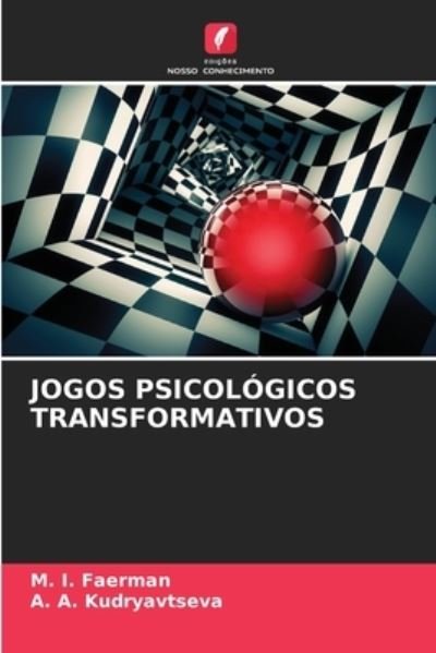 Cover for M I Faerman · Jogos Psicologicos Transformativos (Paperback Book) (2021)