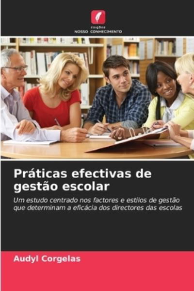 Cover for Audyl Corgelas · Praticas efectivas de gestao escolar (Pocketbok) (2021)