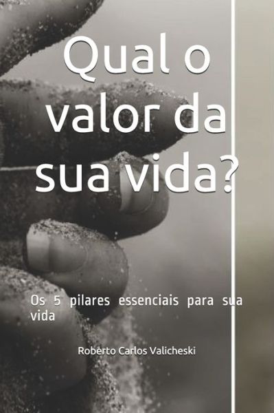 Cover for Roberto Carlos Valicheski · Qual o valor da sua vida? (Paperback Book) (2020)