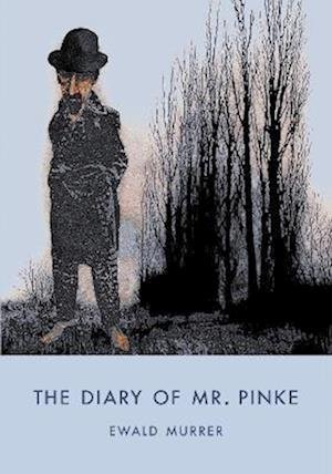 Cover for Ewald Murrer · The Diary of Mr. Pinke (Pocketbok) [2 New edition] (2023)