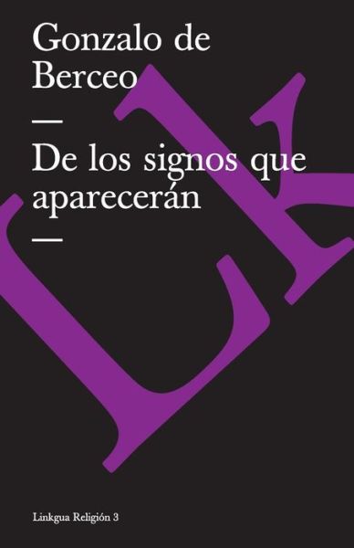 De Los Signos Que Aparecerán (Religion) (Spanish Edition) - Gonzalo De Berceo - Bücher - Linkgua - 9788498162424 - 2024