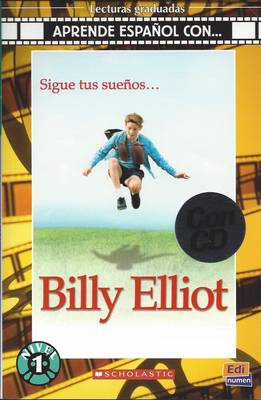 Cover for Melvin Burgess · Billy Elliot: Lecturas Graduadas 1 (Easy Reader Level 1) - Aprende Espanol Con... (Bok) (2014)