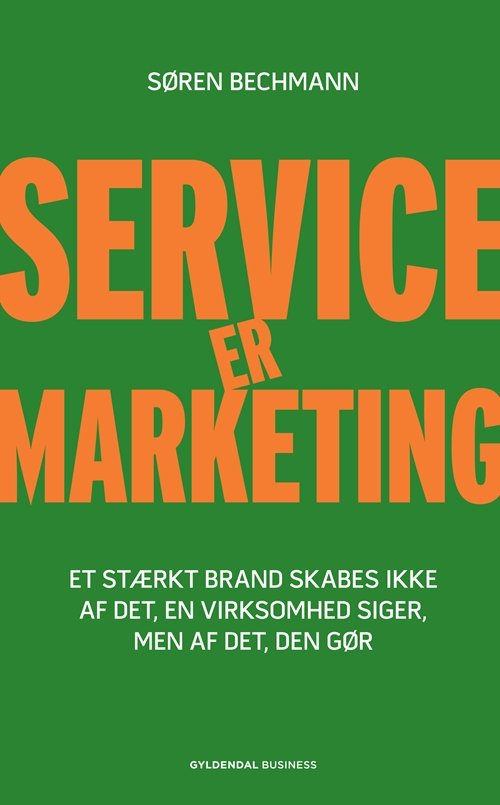 Cover for Søren Bechmann · Service er marketing (Poketbok) [1:a utgåva] (2012)