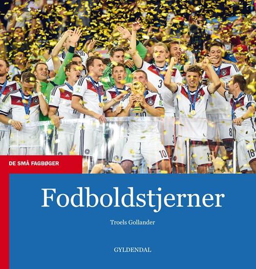 Cover for Troels Gollander · De små fagbøger: Fodboldstjerner (Sewn Spine Book) [1th edição] (2015)