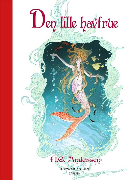 Cover for H.C. Andersen · Den lille havfrue (illustreret af Lars Gabel) (Bound Book) [1st edition] (2019)