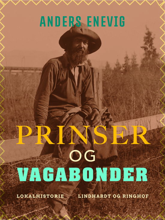 Cover for Anders Enevig · Prinser og vagabonder (Sewn Spine Book) [1. wydanie] (2018)