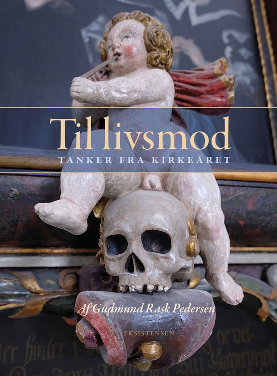 Gudmund Rask Pedersen · Til livsmod (Sewn Spine Book) [1. wydanie] (2024)