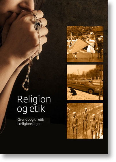 Religion og etik - Dorte Thelander Motzfeldt - Books - Systime - 9788761671424 - October 17, 2016